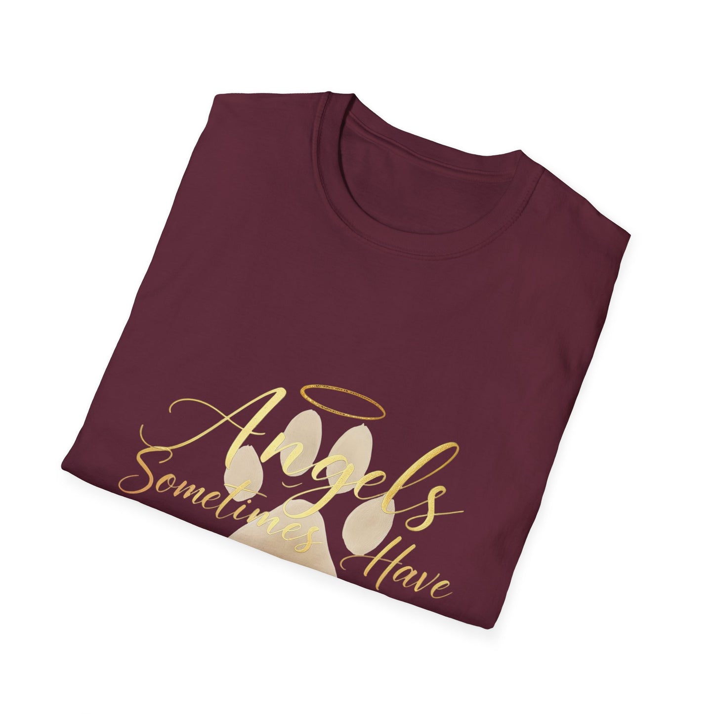 Angels Sometimes Have Fur T-Shirt
