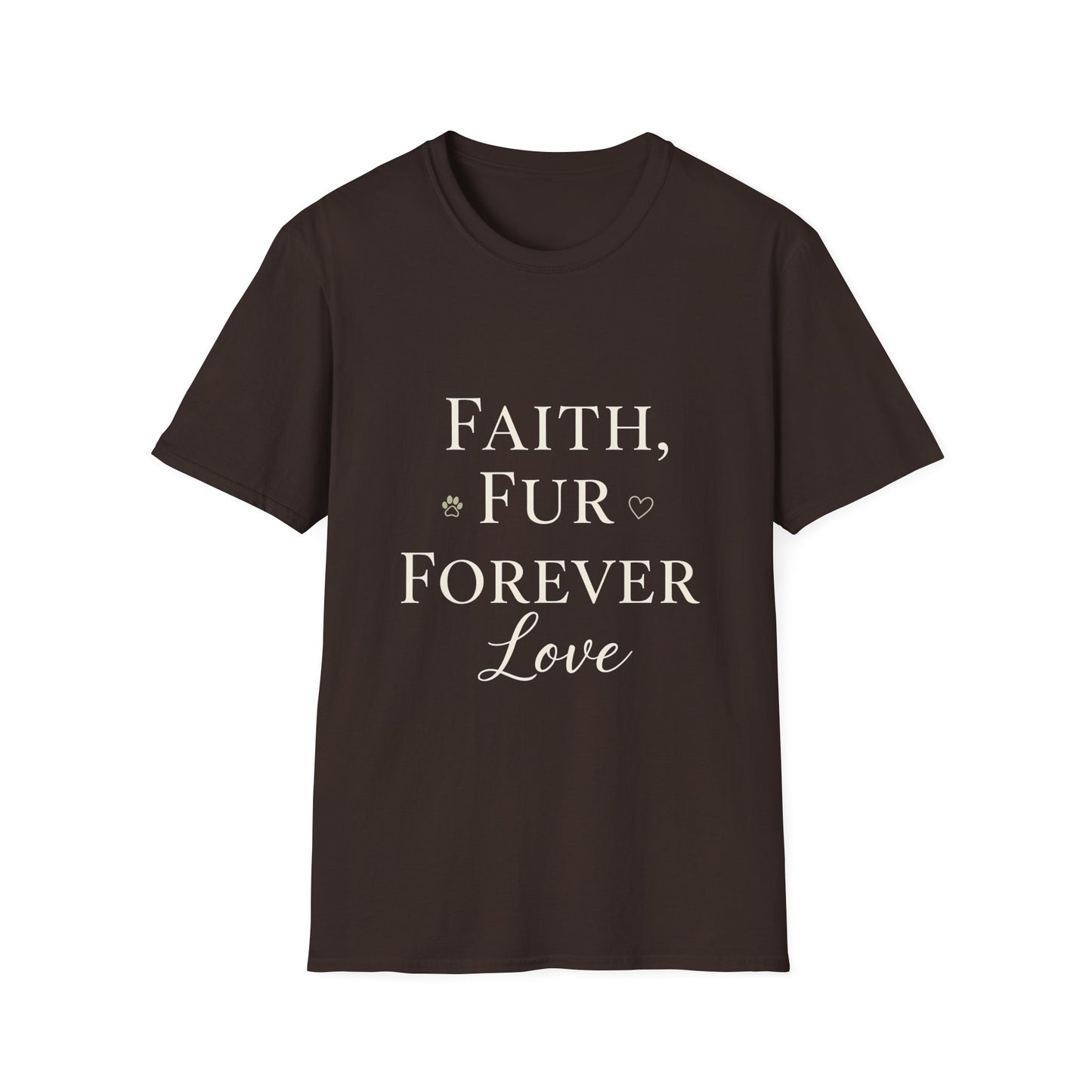 Faith Fur Forever Love T-Shirt