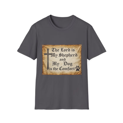 The Lord Is My Shepherd And My Dog Is Them Comfort T-Shirt