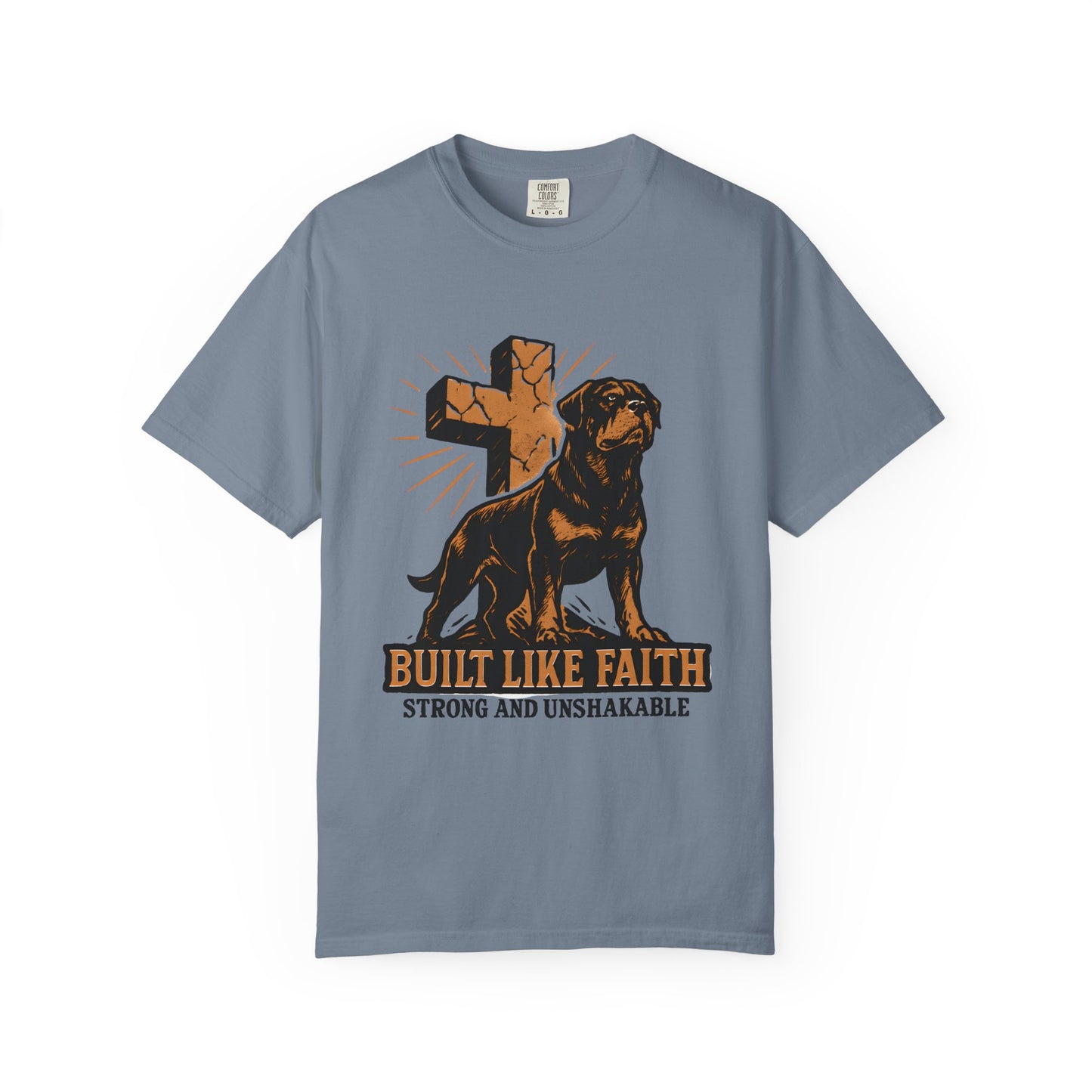 Built Like Faith Strong And Unshakable T-Shirt
