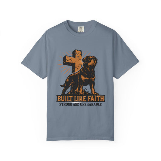 Built Like Faith Strong And Unshakable T-Shirt