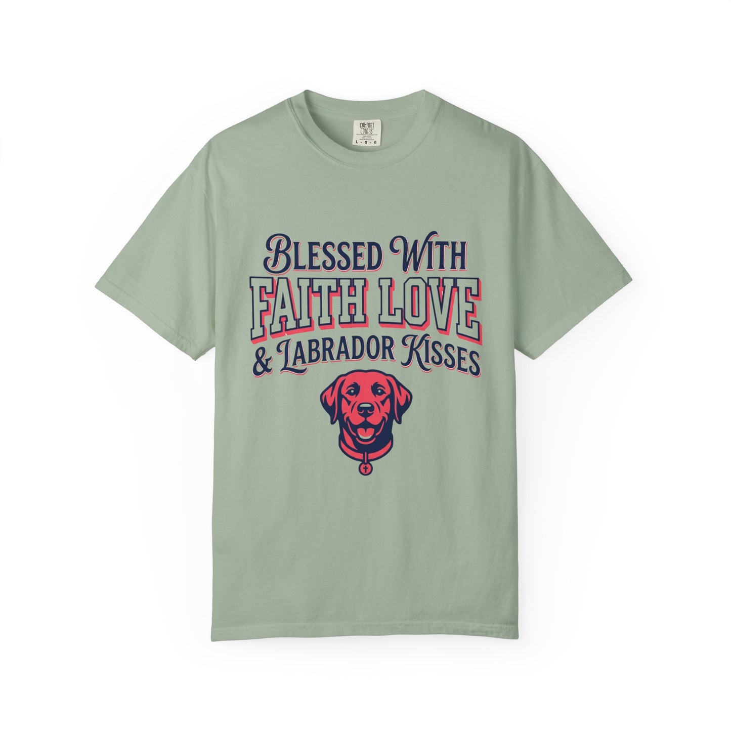 Blessed With Faith Love And Labrador Kisses