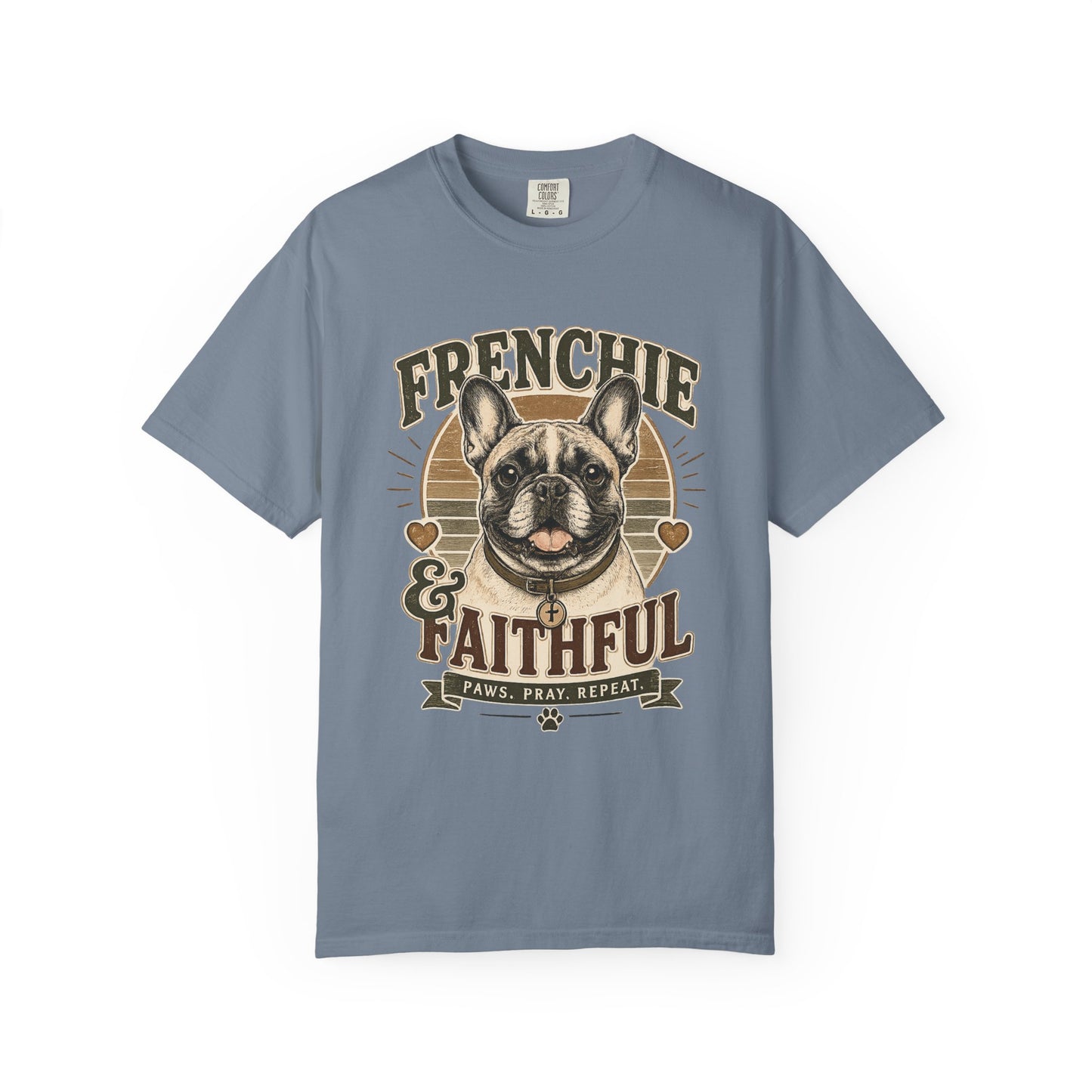 French Bulldog — Frenchie & Faithful T-Shirt