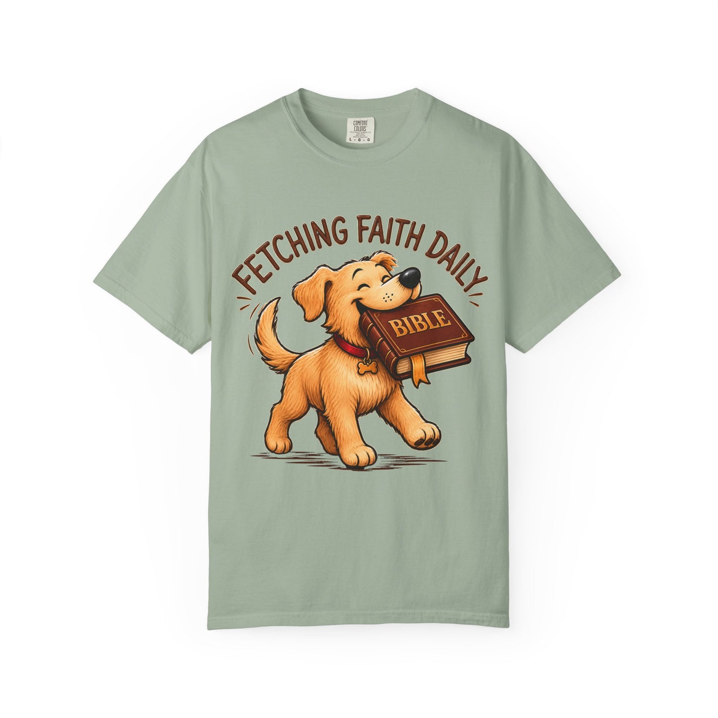 Fetching Faith Daily T-Shirt
