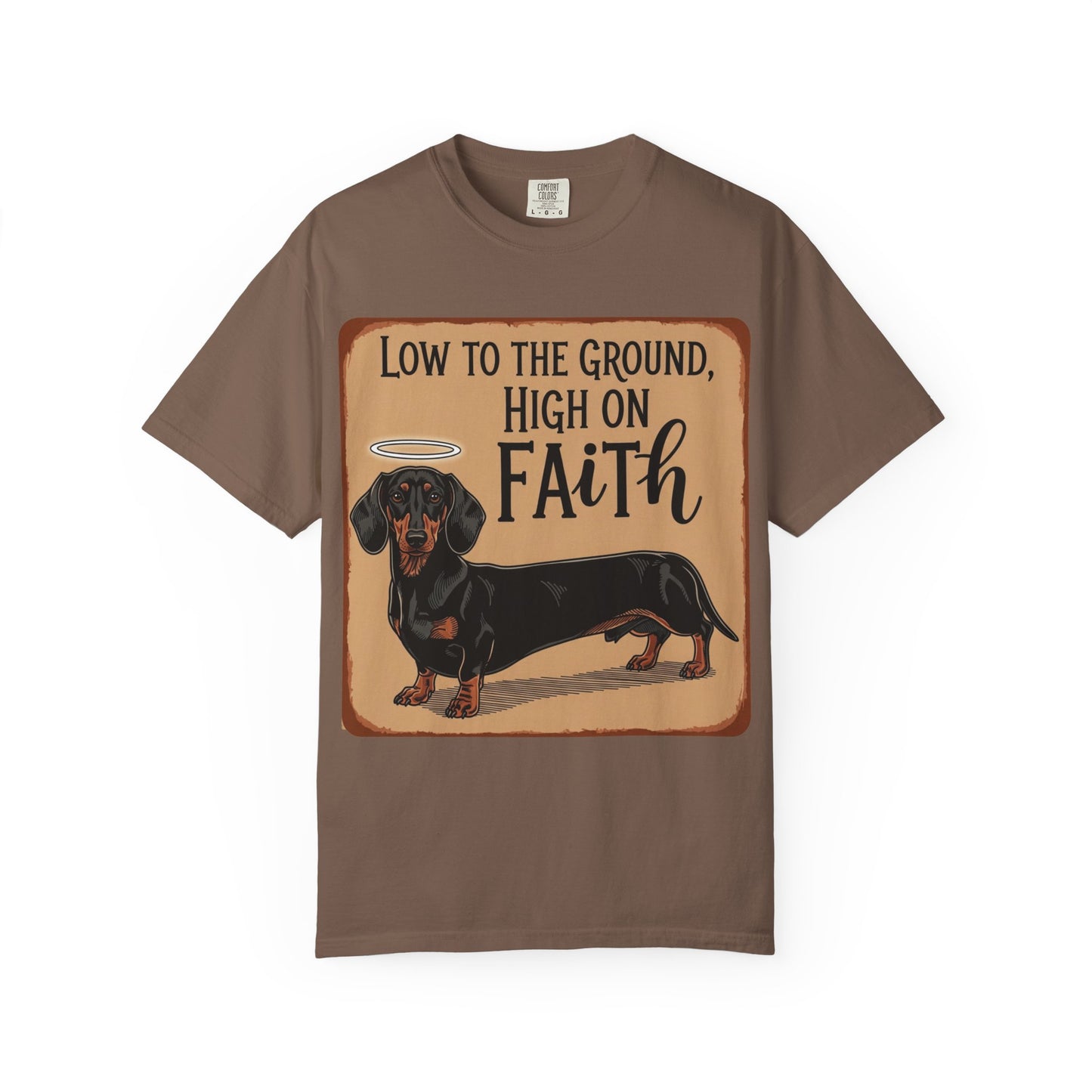 Low To The Ground High On Faith T-Shirt (1)