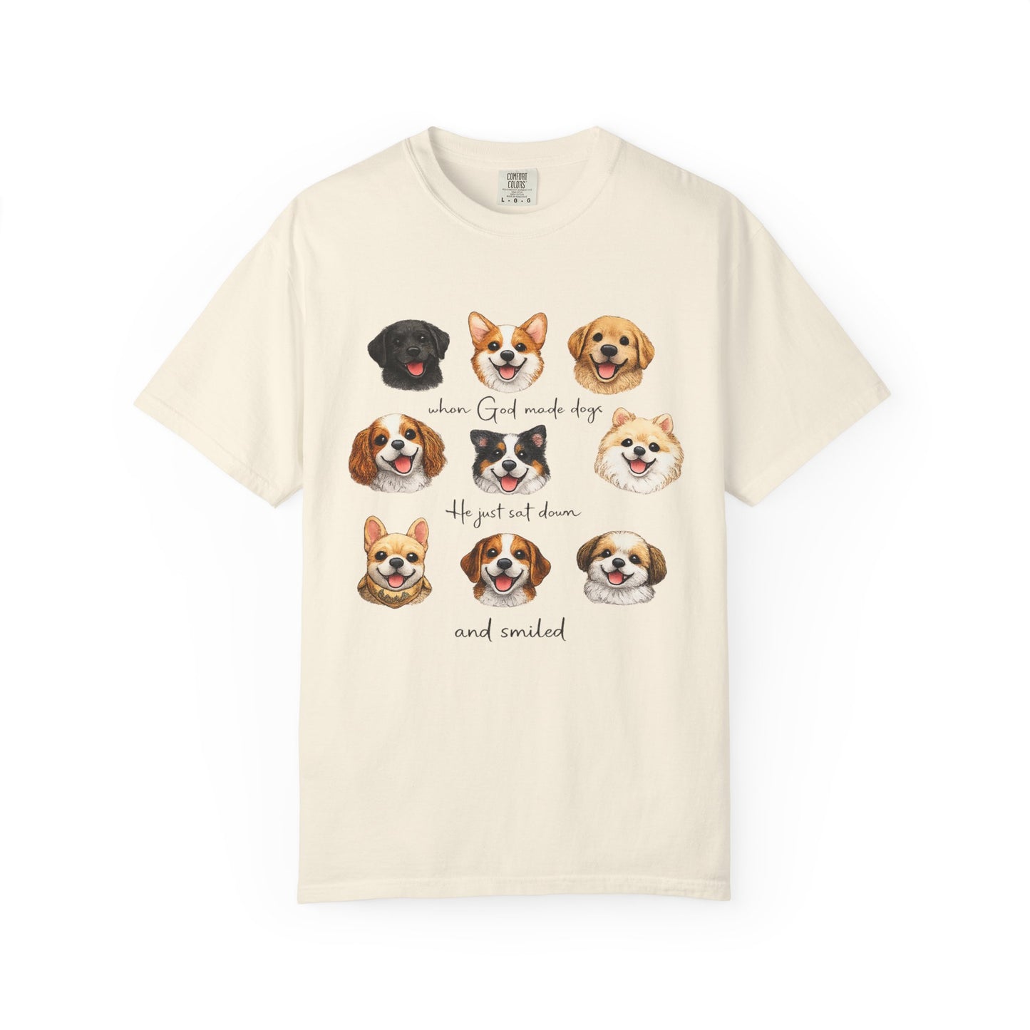 When God Made Dogs He Smiled T-Shirt