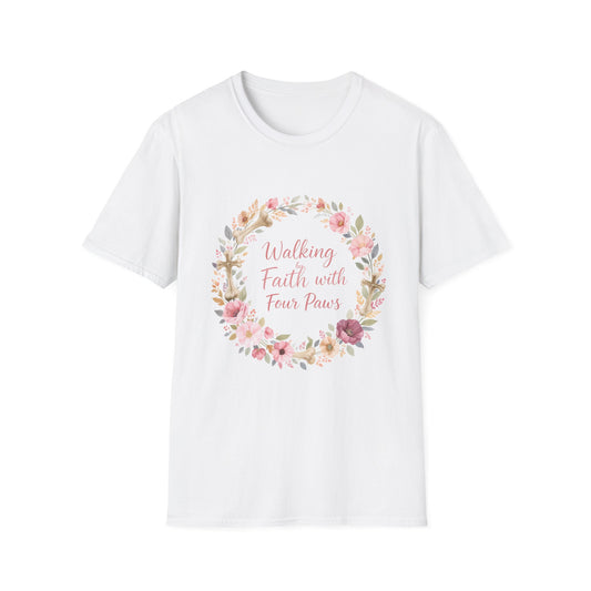Walking By Faith With Four Paws Floral Wreath T-Shirt