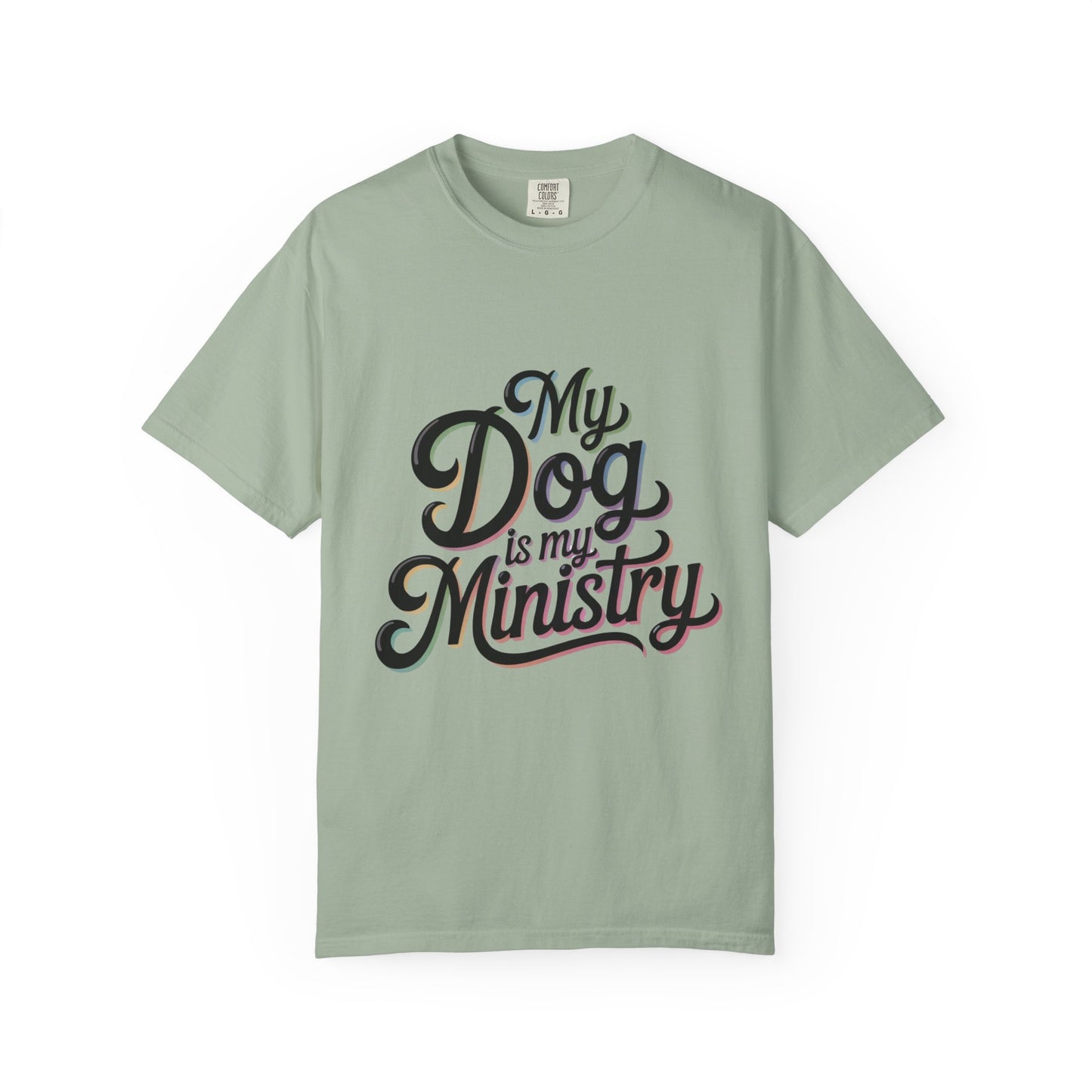 My Dog Is My Ministry T-Shirt