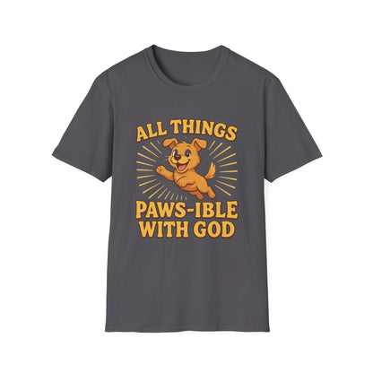 All Things Paws-ible With God T-Shirt