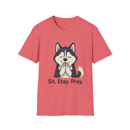 Sit Stay Pray Husky T-Shirt