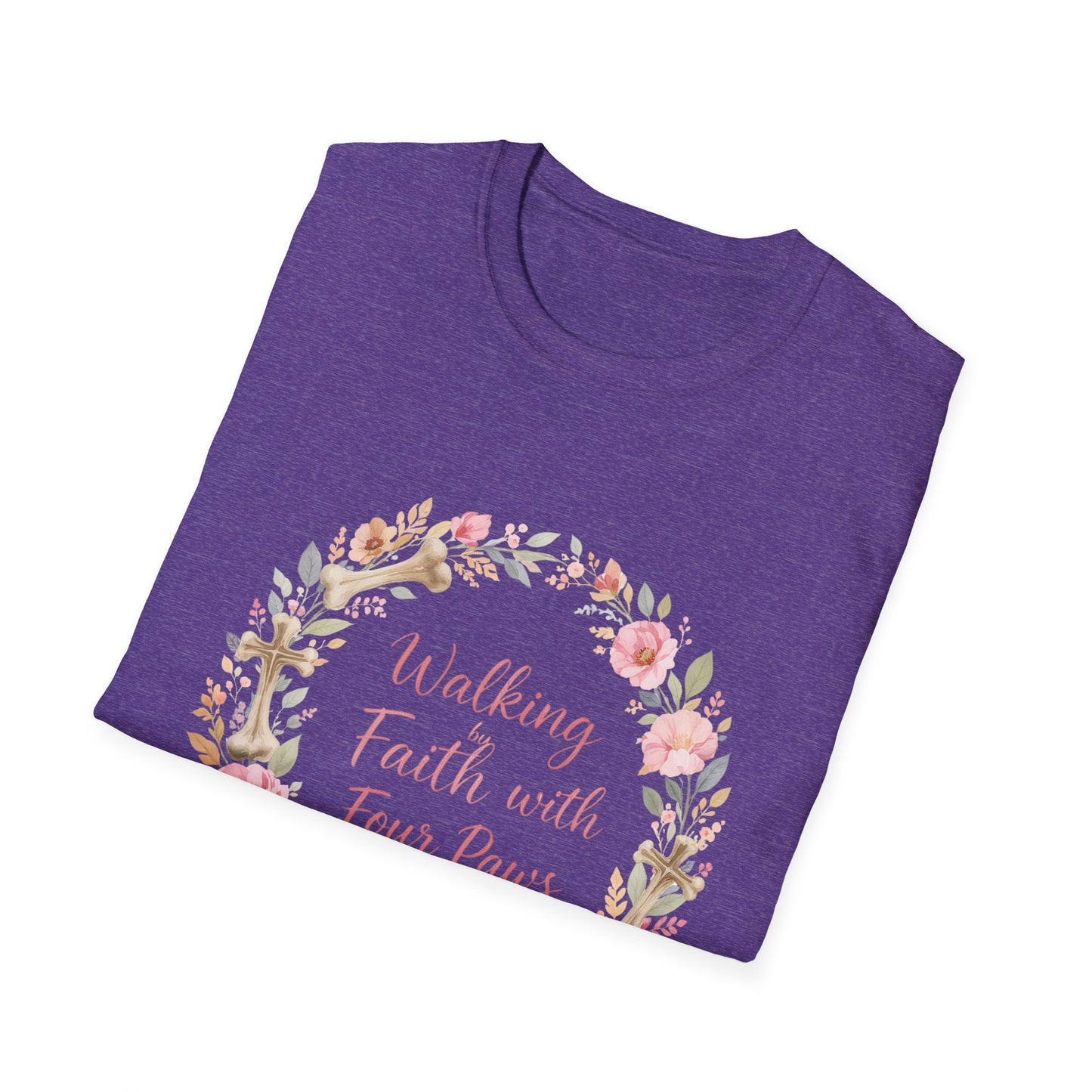 Walking By Faith With Four Paws Floral Wreath T-Shirt