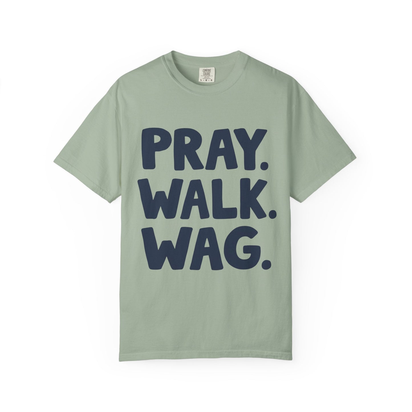 Pray Walk Wag T-Shirt