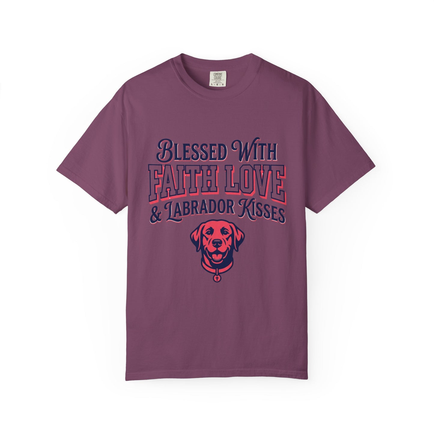 Blessed With Faith Love And Labrador Kisses