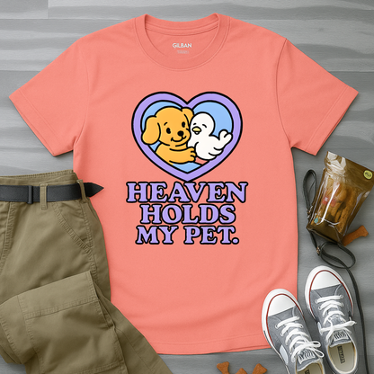 Heaven Holds My Pet T-Shirt