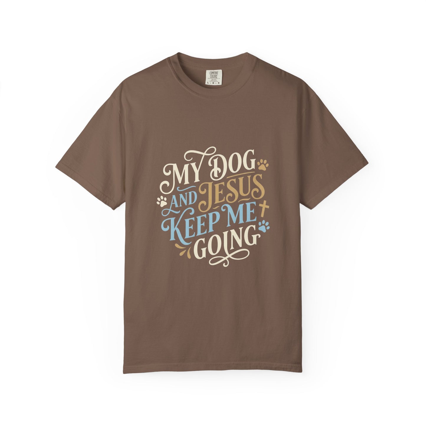 My Dog And Jesus Keep Me Going T-Shirt