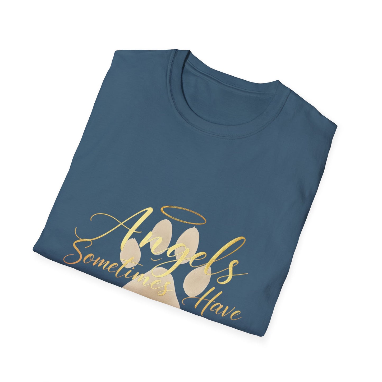 Angels Sometimes Have Fur T-Shirt