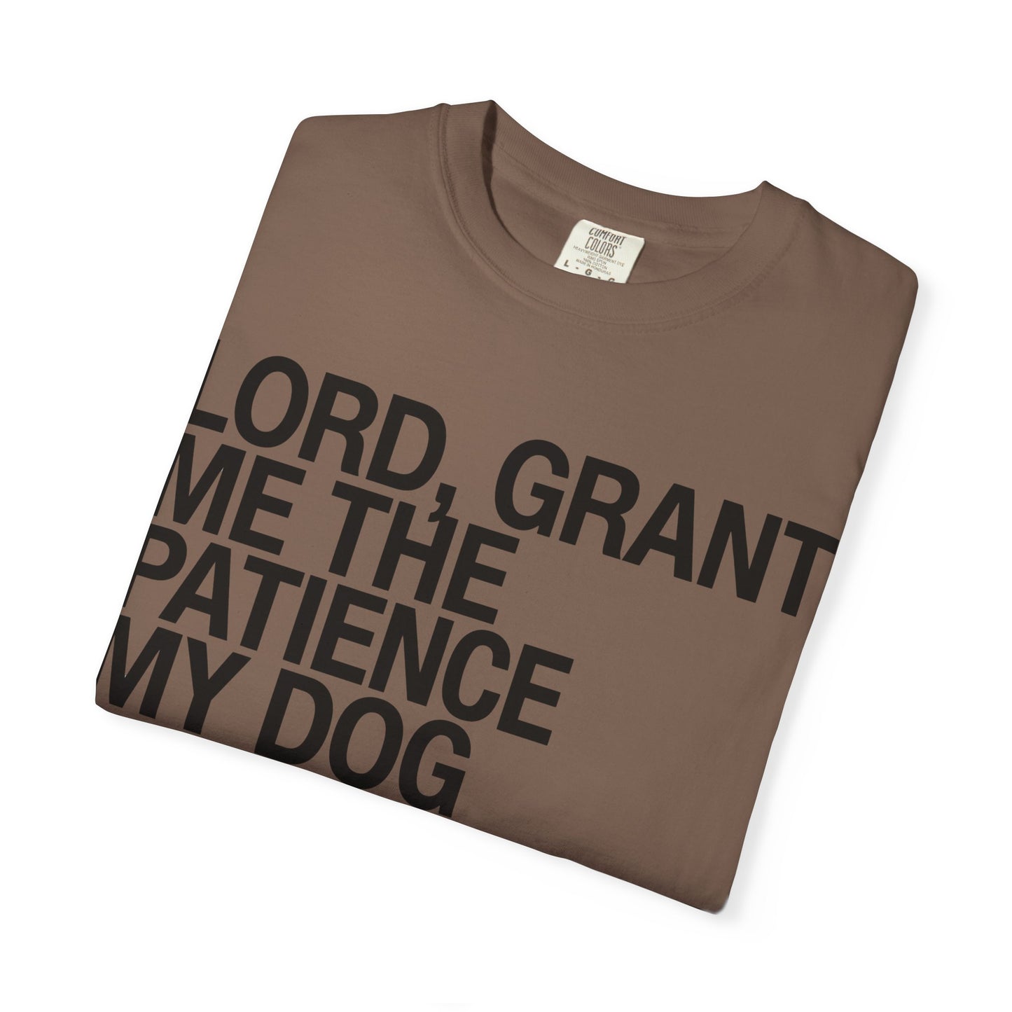 Lord Grant Me The Patience