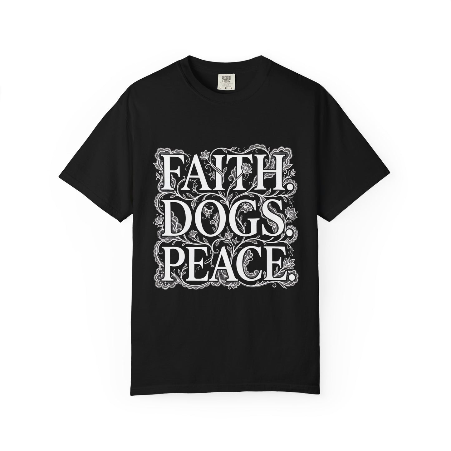 Faith Dogs Peace  T-Shirt