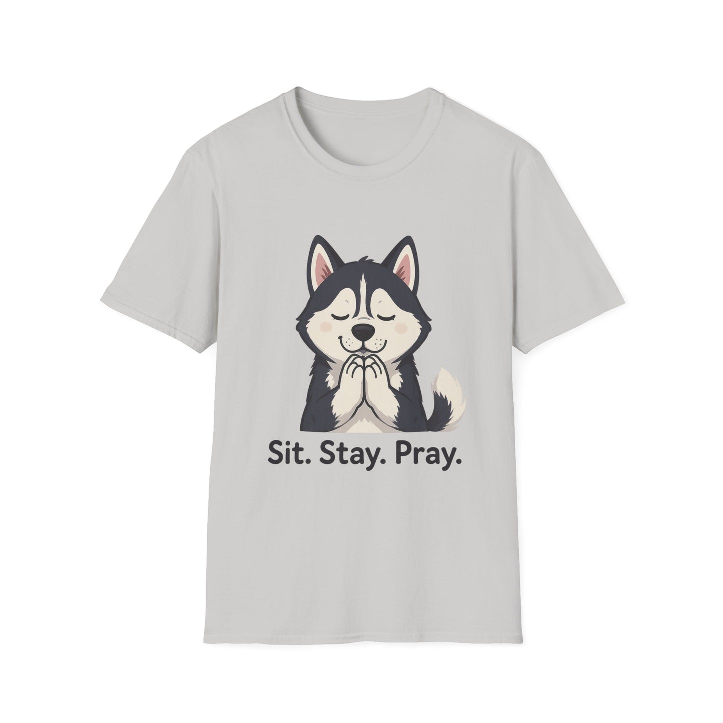 Sit Stay Pray Husky T-Shirt