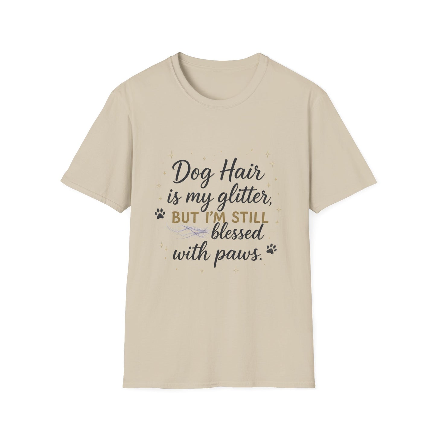 Dog Hair Is My Glitter T-Shirt