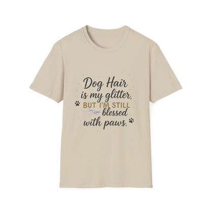 Dog Hair Is My Glitter T-Shirt