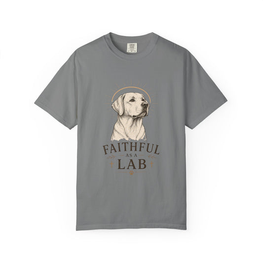 Labrador — Faithful as a Lab T-Shirt