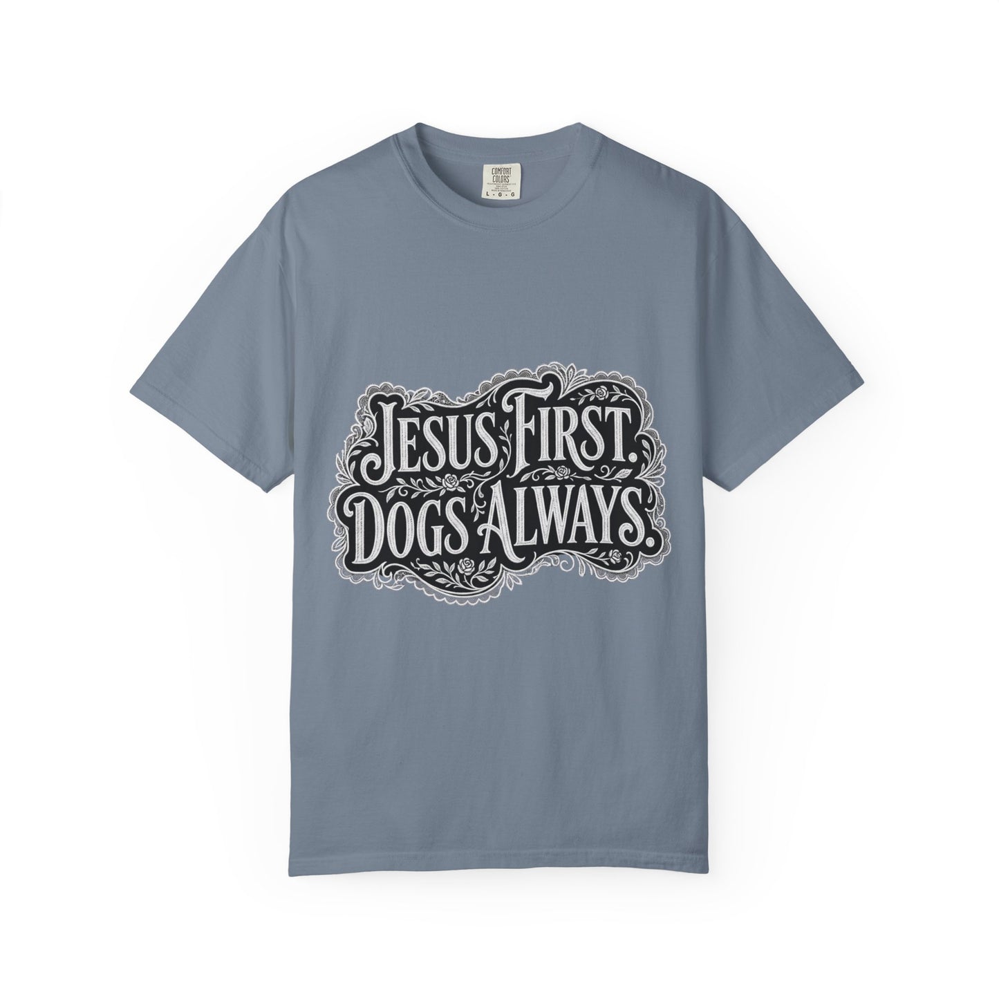 Jesus First Dogs Always T-Shirt