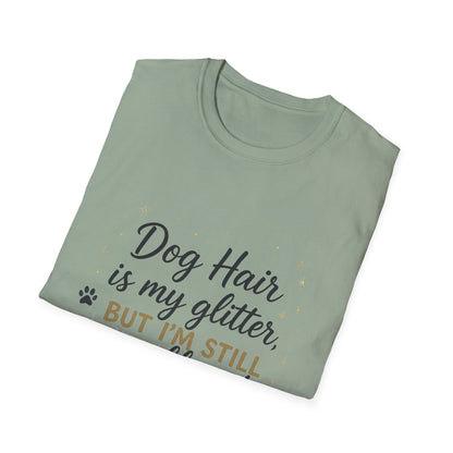Dog Hair Is My Glitter T-Shirt