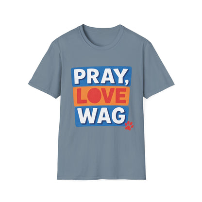 Pray Love Wag T-Shirt