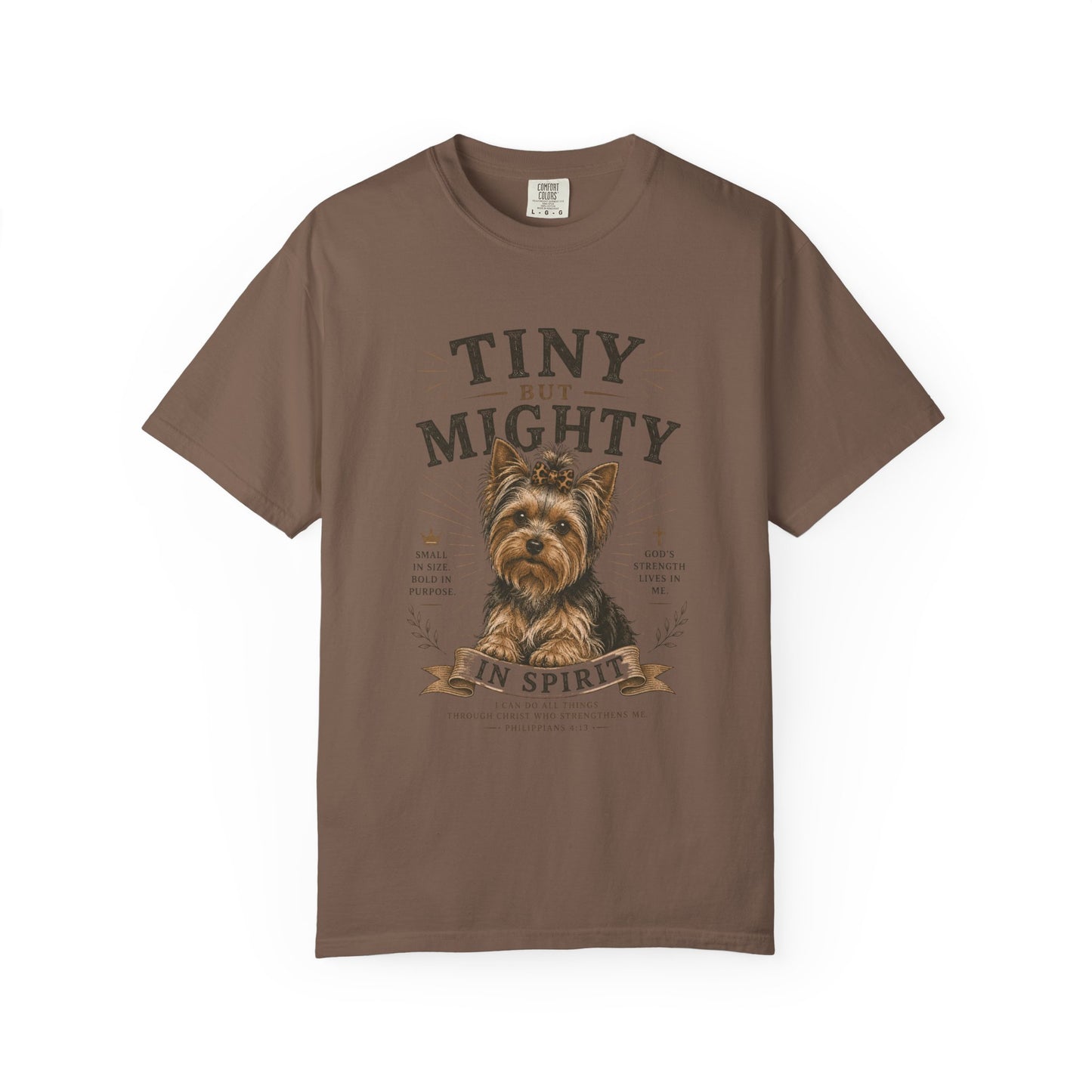 Yorkshire Terrier — Tiny but Mighty in Spirit T-Shirt