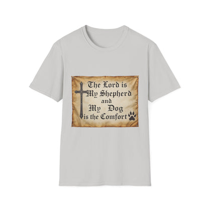 The Lord Is My Shepherd And My Dog Is Them Comfort T-Shirt