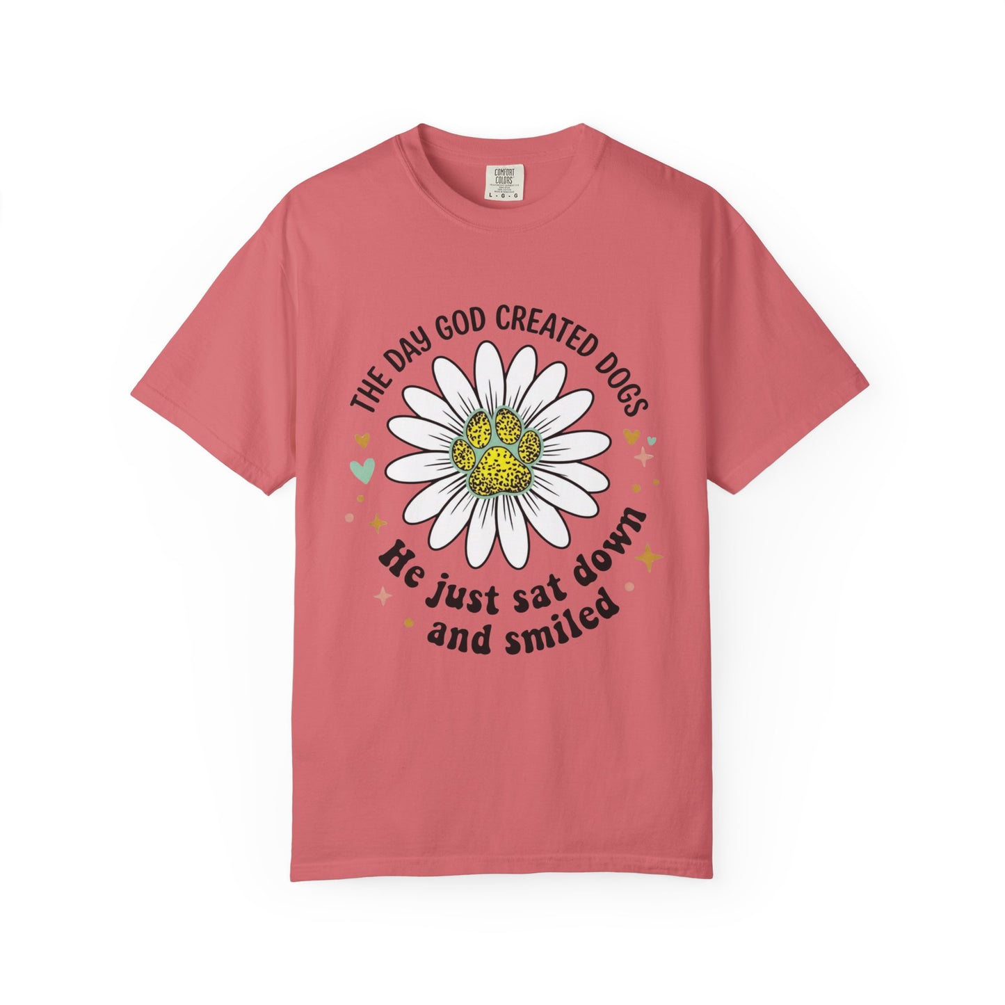 The Day God Created Dogs T-Shirt