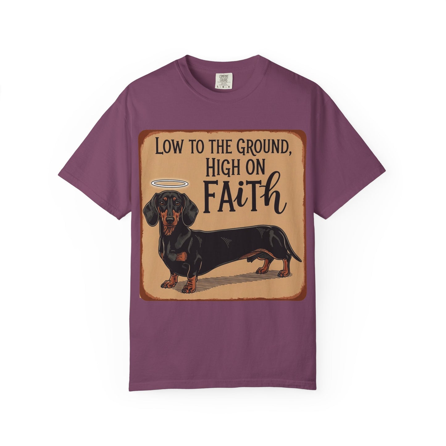 Low To The Ground High On Faith T-Shirt (1)