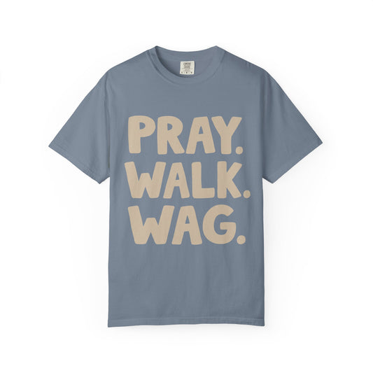 Pray Walk Wag T-Shirt