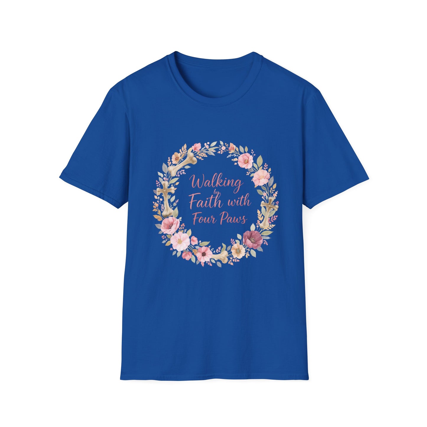 Walking By Faith With Four Paws Floral Wreath T-Shirt