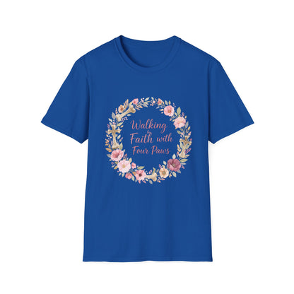 Walking By Faith With Four Paws Floral Wreath T-Shirt