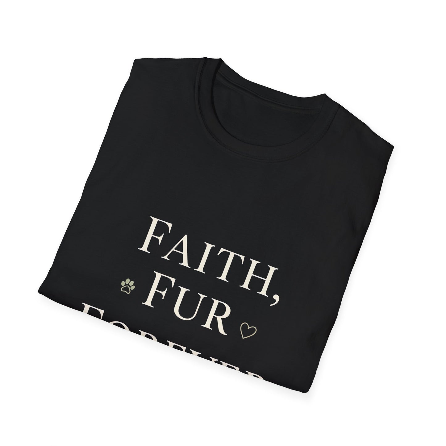 Faith Fur Forever Love T-Shirt