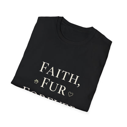 Faith Fur Forever Love T-Shirt