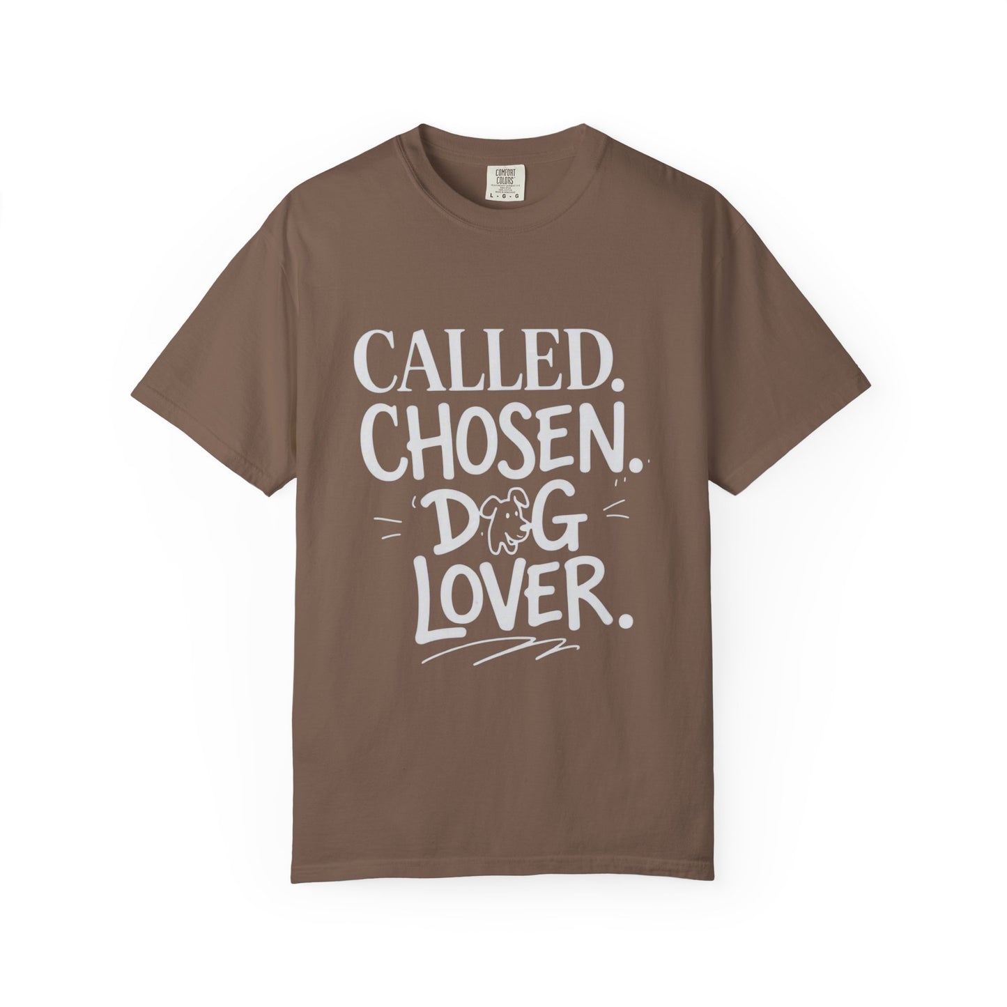 Called Chosen Dog Lover T-Shirt