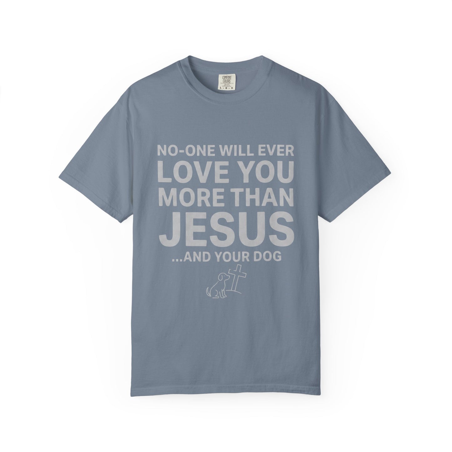 No One Will Ever Love You More T-Shirt