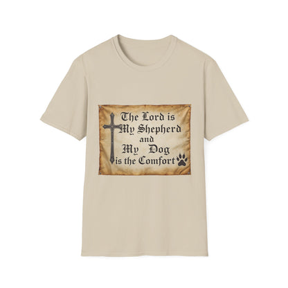 The Lord Is My Shepherd And My Dog Is Them Comfort T-Shirt