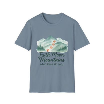 Faith Moves Mountains and Paws Do Too T-Shirt