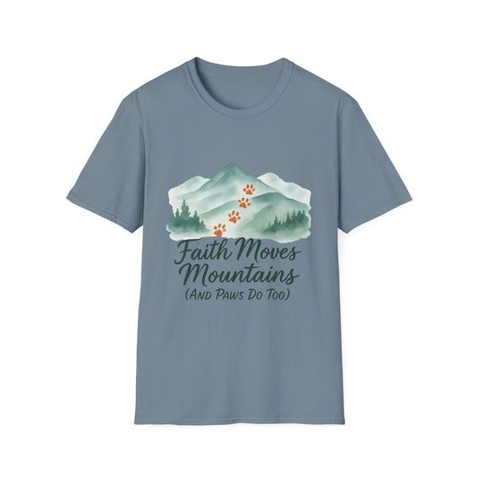 Faith Moves Mountains and Paws Do Too T-Shirt