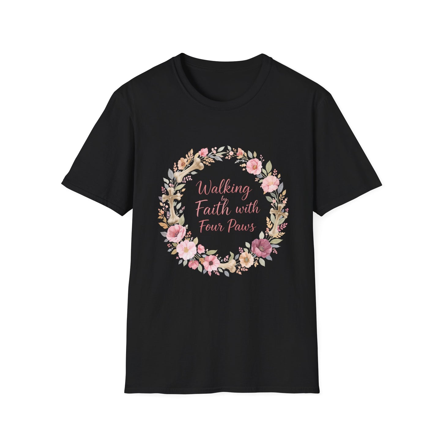 Walking By Faith With Four Paws Floral Wreath T-Shirt