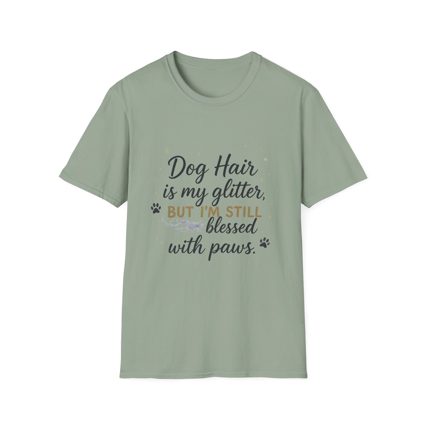 Dog Hair Is My Glitter T-Shirt