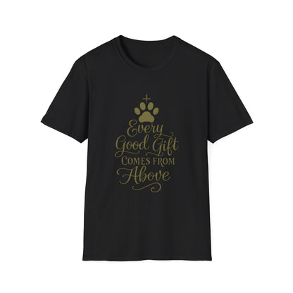 Every Good Gift Comes From Above T-Shirt