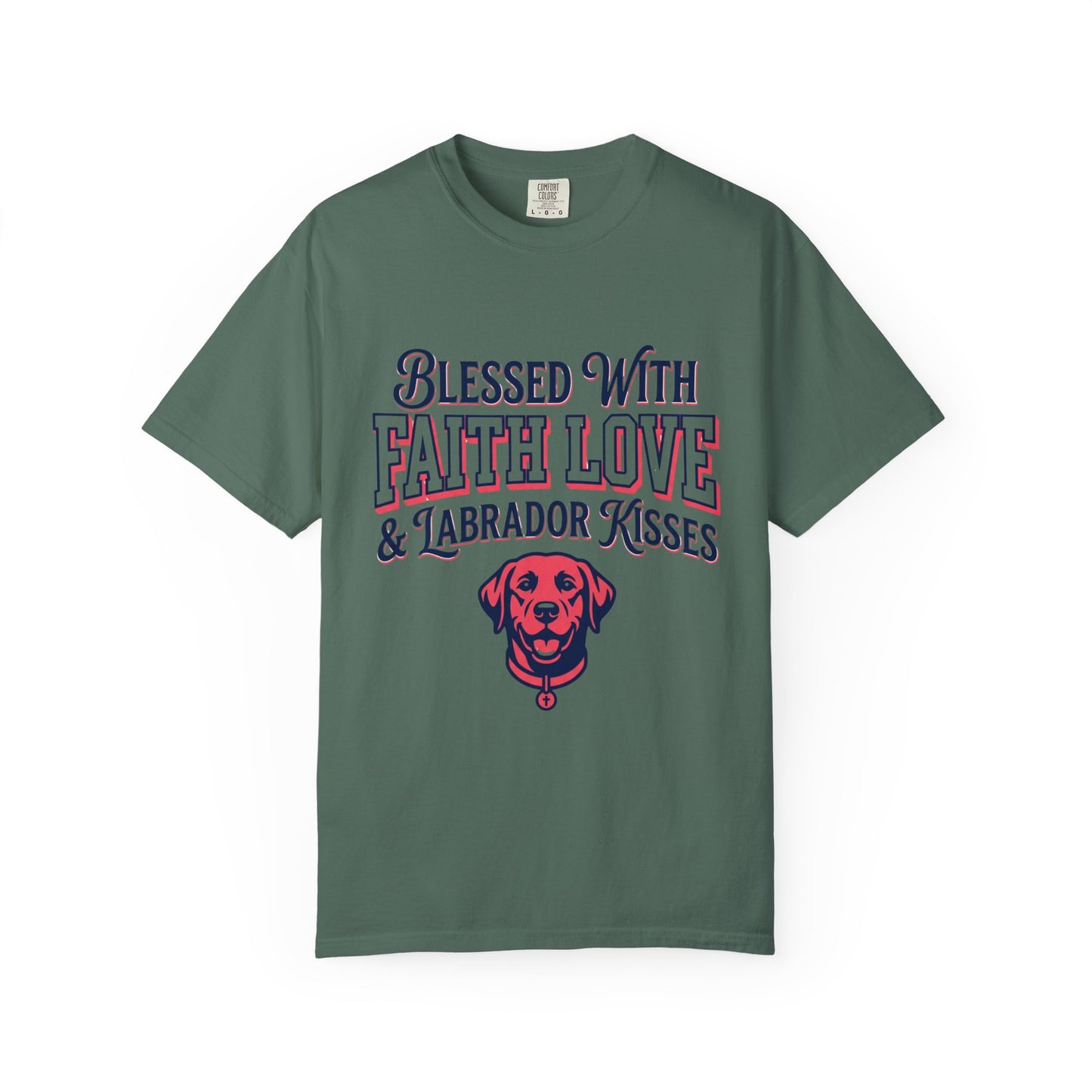 Blessed With Faith Love And Labrador Kisses