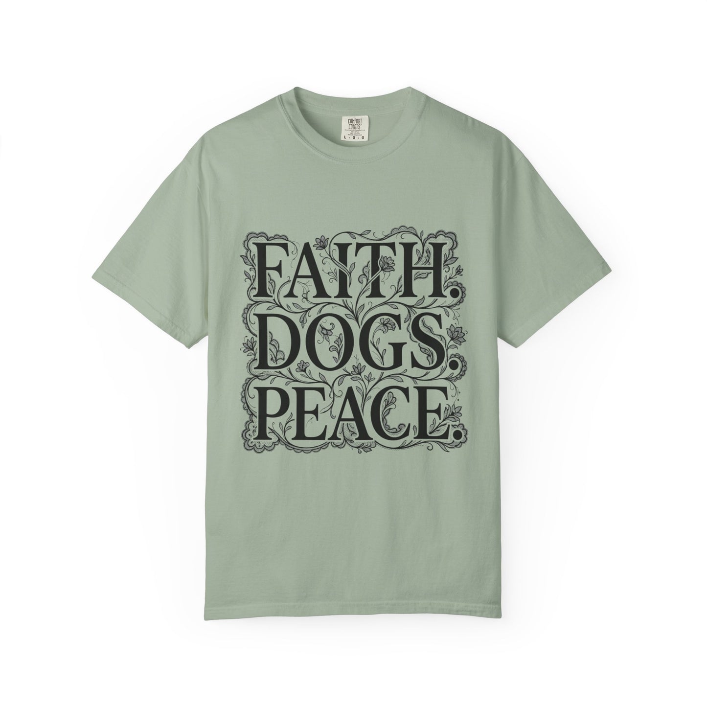 Faith Dogs Peace  T-Shirt