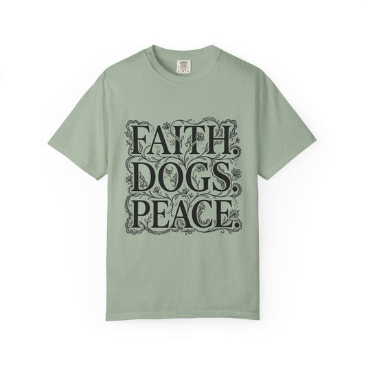 Faith Dogs Peace  T-Shirt