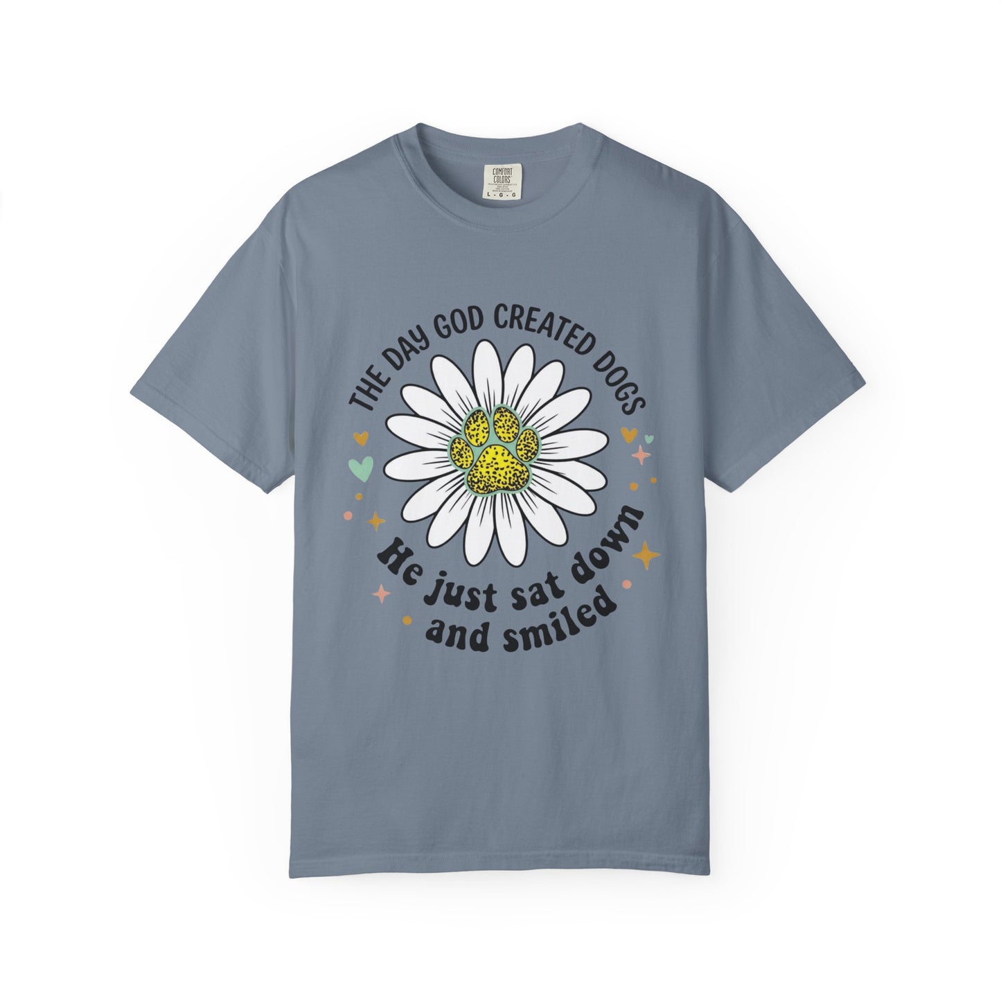 The Day God Created Dogs T-Shirt